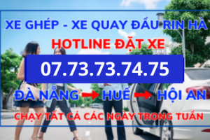 Xe GHÉP Huế - Đà Nẵng , Đà Nẵng - Huế Gọi 07.73.73.74.75