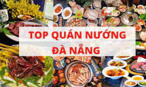 Top Quán Nướng Ngon Ở Đà Nẵng Cho Khách Du Lịch Ngày Trời Trở Gió