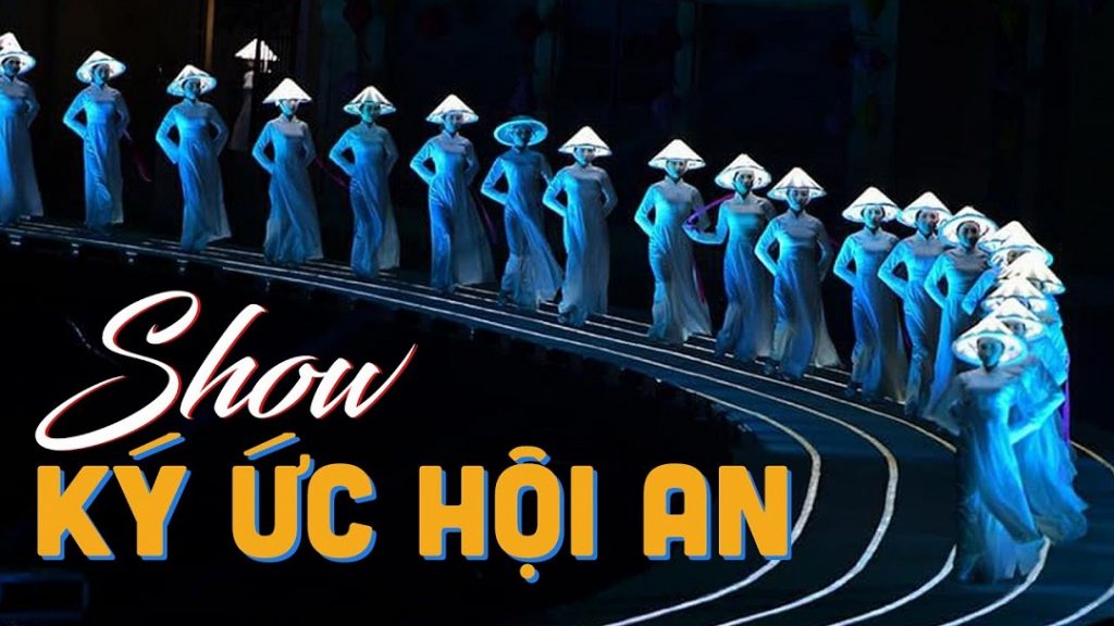 Show diễn Ký Ức Hội An